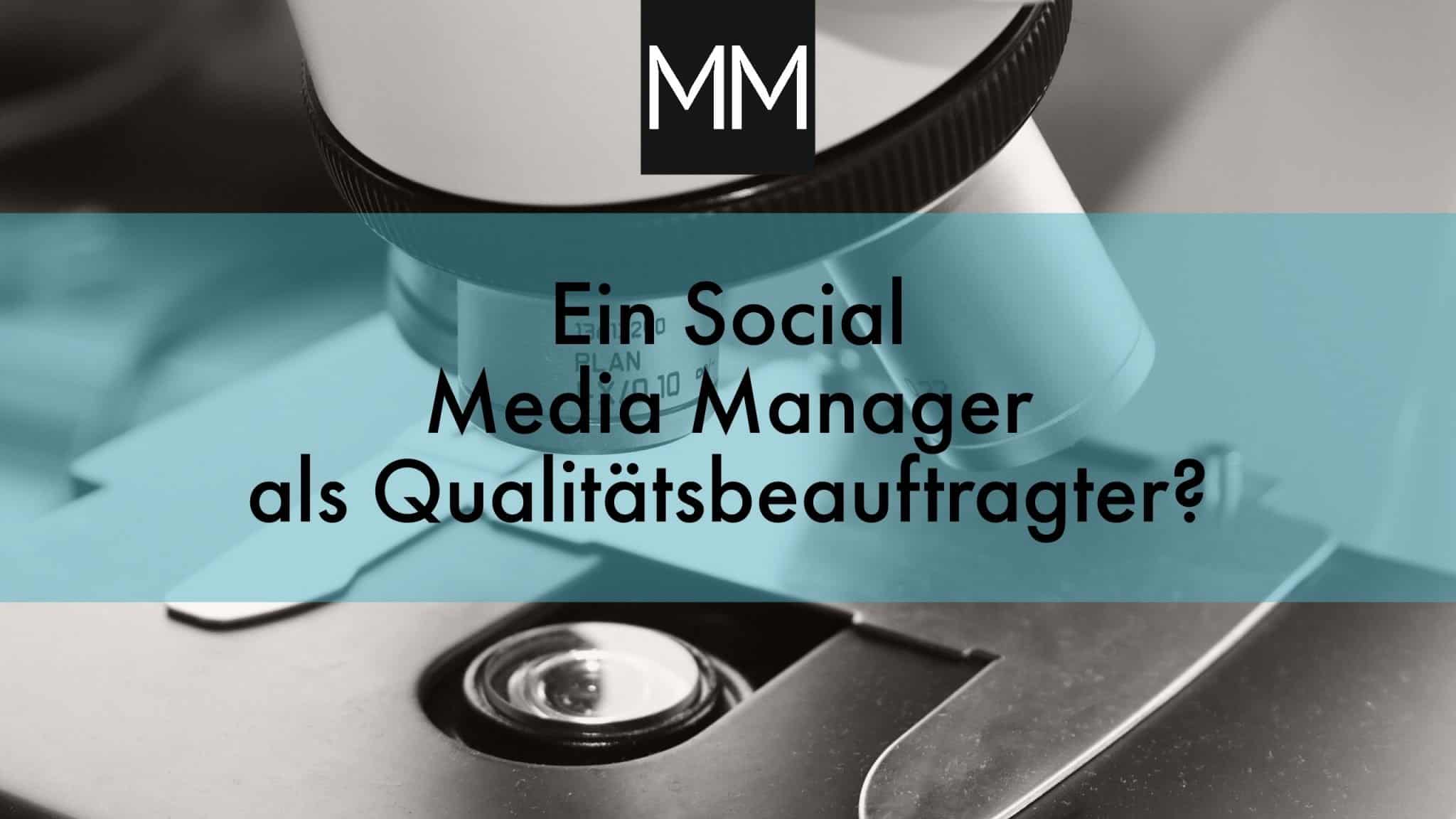 Ein Social Media Manager als Qualitätsbeauftragter? MeissnerMedia
