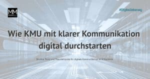 Vorschaubild zum Blogbeitrag: Wie KMU mit klarer Kommunikation digital durchstarten – mit Titeltext, CI-Farben und Porträt von André Meissner
